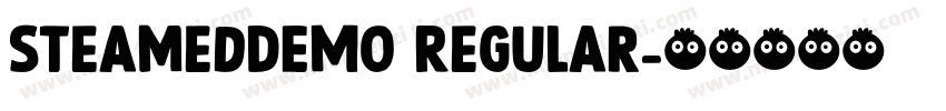 SteamedDEMO Regular字体转换